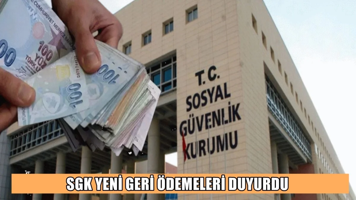 SGK Düğmeye Bastı: Geri Ödemeler Başlıyor